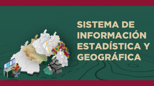 SISTEMA DE INFORMACIÓN ESTADÍSTICA Y GEOGRÁFICA